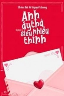 Anh Ấy Thả Siêu Nhiều Thính