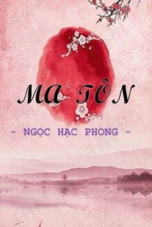 Ma Tôn - Ngọc Hạc Phong