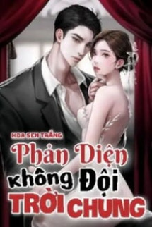 Phản Diện Không Đội Trời Chung