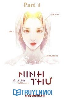 [Quyển 1] Ninh Thư - Rất Là Lập Dị