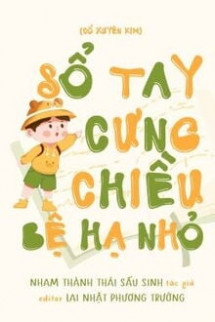 Sổ Tay Cưng Chiều Bệ Hạ Nhỏ