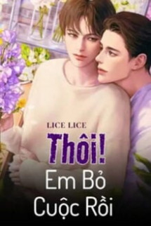 Thôi! Em Bỏ Cuộc Rồi