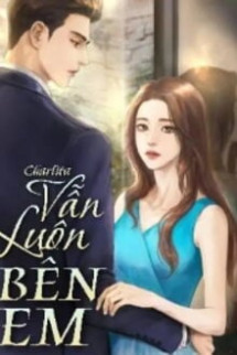 Vẫn Luôn Bên Em